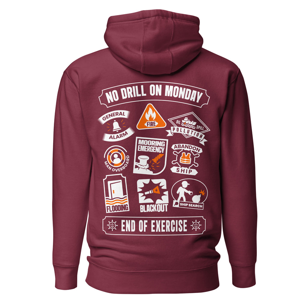Maritime Safety Drill Hoodie with No Drill on Monday design showing shipboard emergency drill icons.