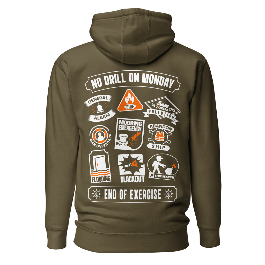 Maritime Safety Drill Hoodie with No Drill on Monday design showing shipboard emergency drill icons.