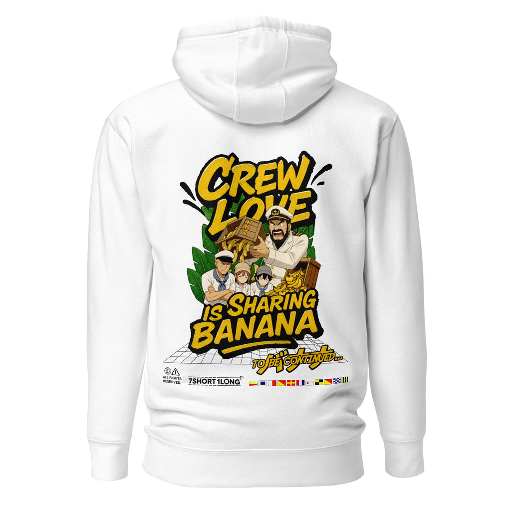 Crew Humor Hoodie with “Crew Love Is Sharing Banana” design inspired by maritime crew culture and shipboard inside jokes.
