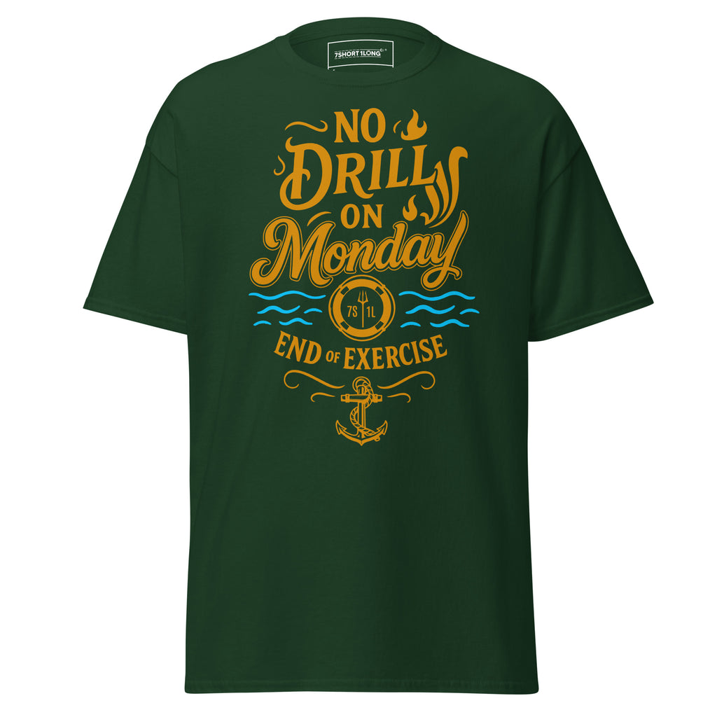 offshore crew joke t-shirt no drill on monday sailor lifestyle humor black shirt