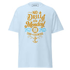maritime humor shirt no drill monday seafarer crew life nautical funny apparel