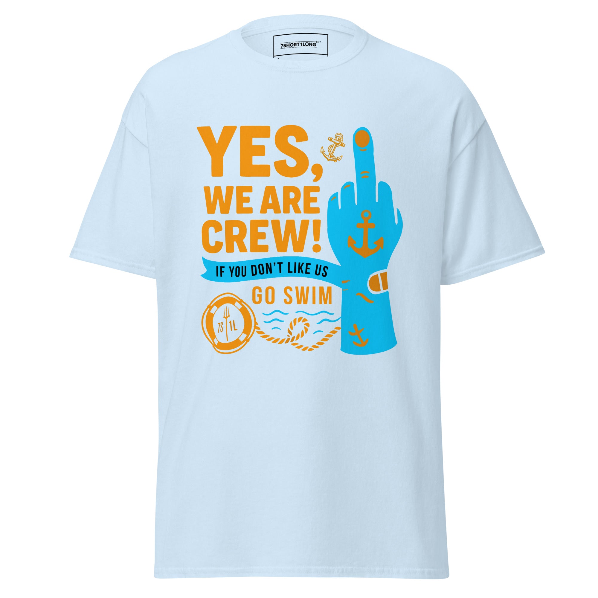 Light blue unisex crew T-shirt featuring a middle finger graphic from 7SHORT1LONG®. Classic casual style for everyday wear.