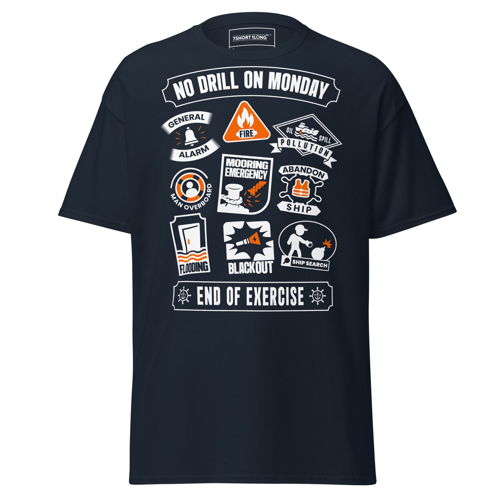 Navy Seafarer T-Shirt for men and women by 7SHORT1LONG®, featuring a classic unisex design and "No Drill On Monday" print. Main image